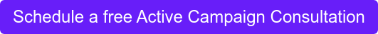 Schedule a free Active Campaign Consultation