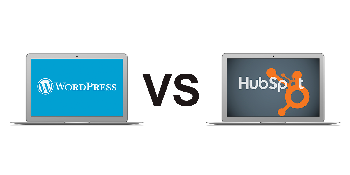 HubSpot CMS vS. WordPress - Which CMS is Right for You?
