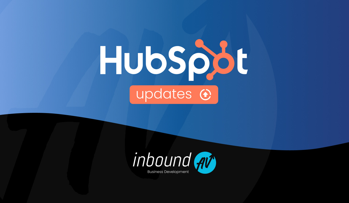 7 HubSpot Updates you Don't Want to Miss: July 2024